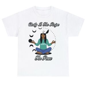 Gildan Graphic T-shirt (Clarity is the recipe to Peace.)